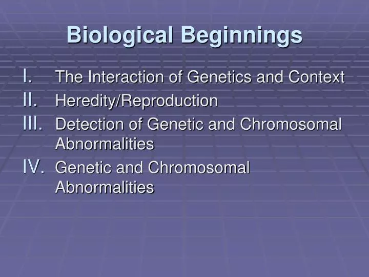 biological beginnings