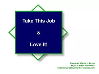 Take This Job &amp; Love It!