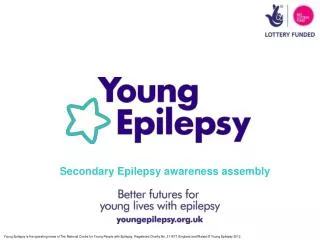 Secondary Epilepsy awareness assembly