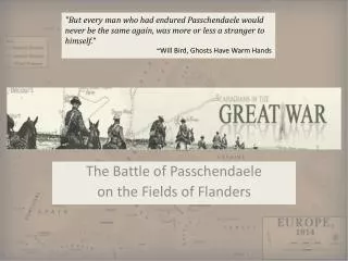 The Battle of Passchendaele on the Fields of Flanders