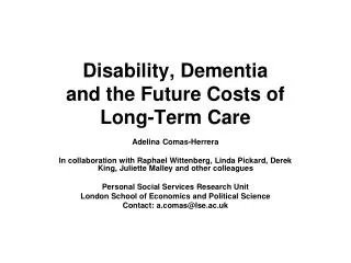 Disability, Dementia and the Future Costs of Long-Term Care