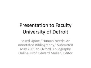Presentation to Faculty University of Detroit