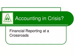 Accounting in Crisis?