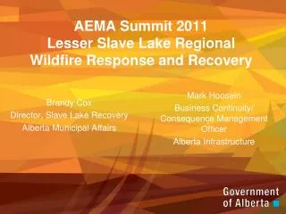 AEMA Summit 2011 Lesser Slave Lake Regional Wildfire Response and Recovery