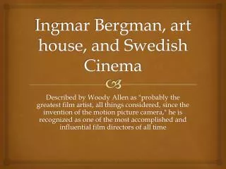 Ingmar Bergman, art house, and Swedish Cinema