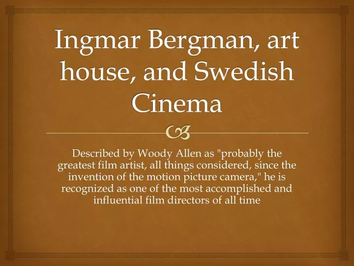 ingmar bergman art house and swedish cinema