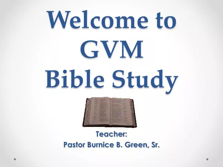 welcome to gvm bible study