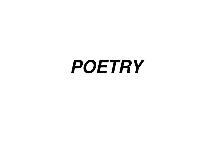 PPT - POETRY PowerPoint Presentation, free download - ID:1391908