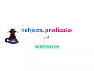 Subjects , predicates