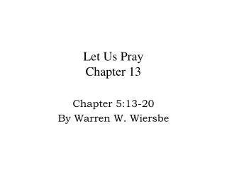 Let Us Pray Chapter 13