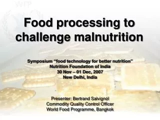 Food processing to challenge malnutrition