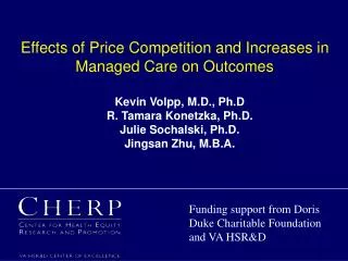 Effects of Price Competition and Increases in Managed Care on Outcomes