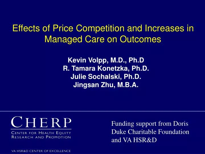 effects of price competition and increases in managed care on outcomes