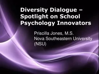 Diversity Dialogue – Spotlight on School Psychology Innovators