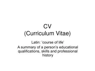 CV (Curriculum Vitae)