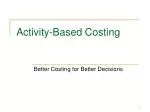 Activity-Based Costing - slide 1