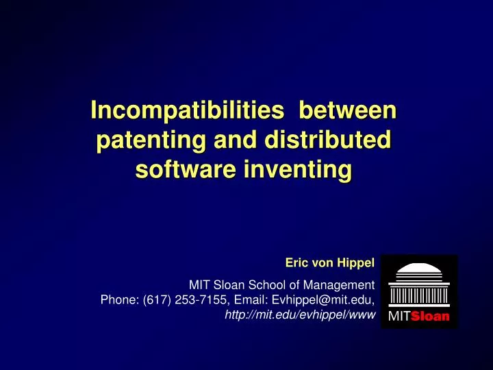 incompatibilities between patenting and distributed software inventing