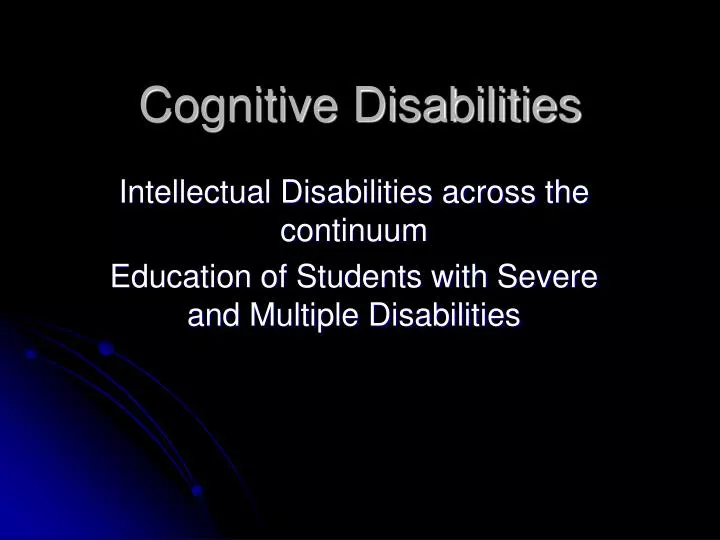 PPT - Cognitive Disabilities PowerPoint Presentation, free download ...