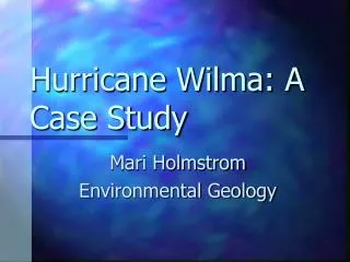 Hurricane Wilma: A Case Study