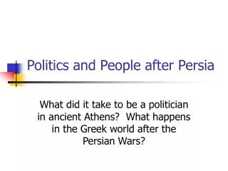 Politics and People after Persia