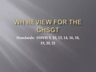 WH Review for the GHSGT