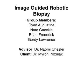 Image Guided Robotic Biopsy