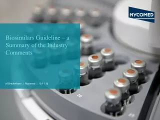 Biosimilars Guideline – a Summary of the Industry Comments