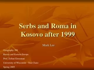 Serbs and Roma in Kosovo after 1999