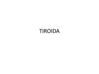 TIROIDA