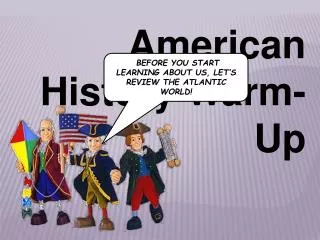 American History Warm-Up