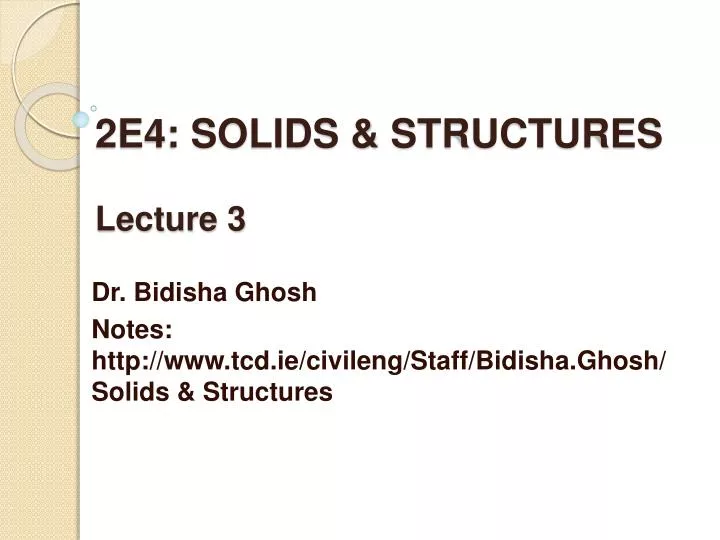 2e4 solids structures lecture 3