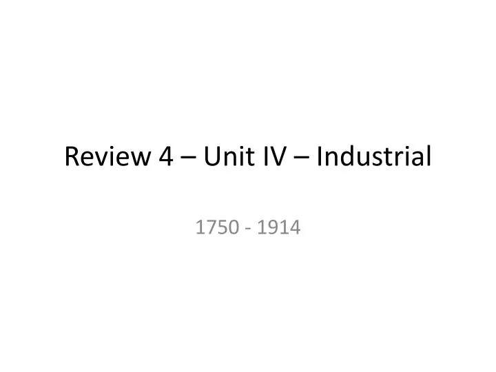 review 4 unit iv industrial