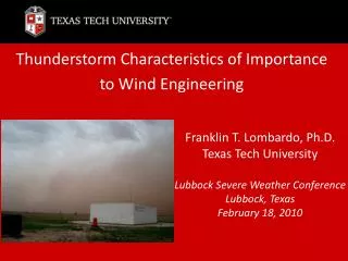 Thunderstorm Characteristics of Importance to Wind Engineering