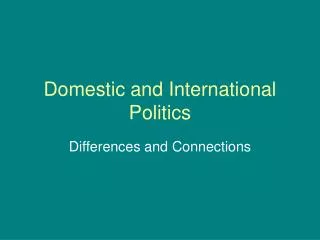 Domestic and International Politics