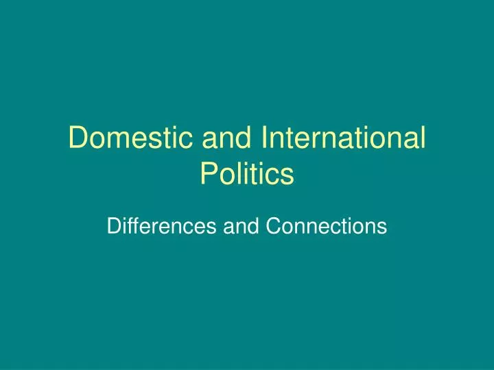 domestic and international politics