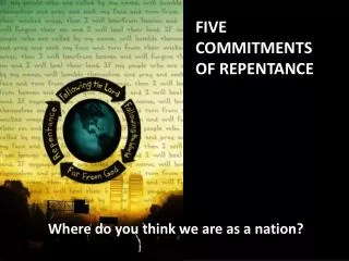 FIVE COMMITMENTS OF REPENTANCE