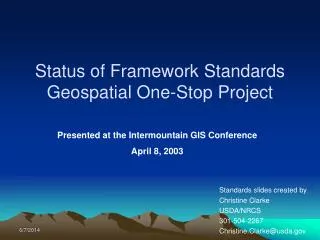 Status of Framework Standards Geospatial One-Stop Project