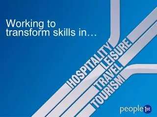 Working to transform skills in…