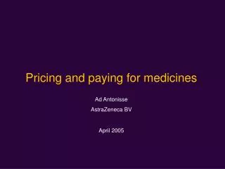 Pricing and paying for medicines