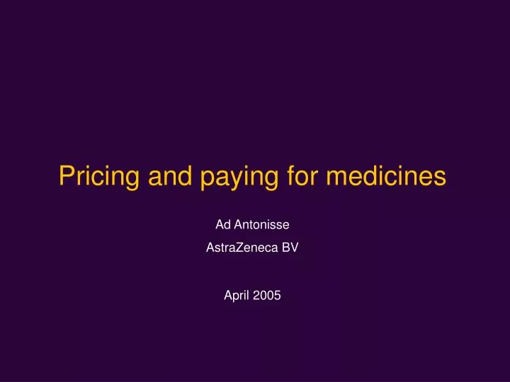 pricing and paying for medicines