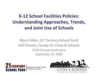 K-12 School Facilities Policies: Understanding Approaches, Trends, and Joint Use of Schools