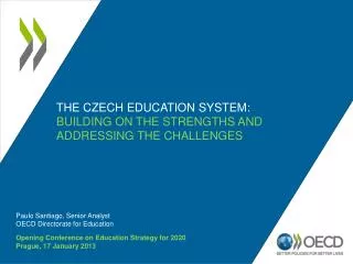 the Czech education system: building on the strengths and addressing the challenges