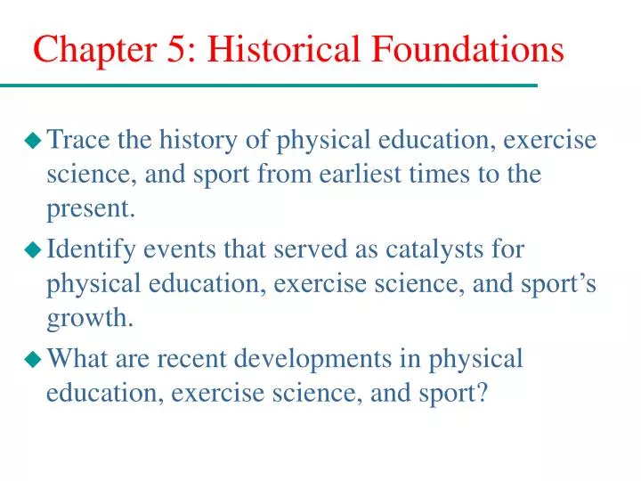 chapter 5 historical foundations