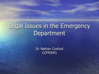 Legal Issues in the Emergency Department
