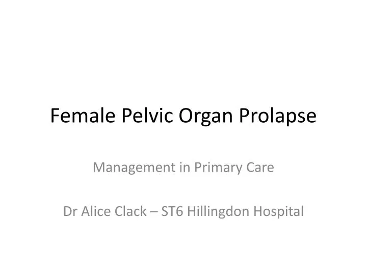 female pelvic organ prolapse