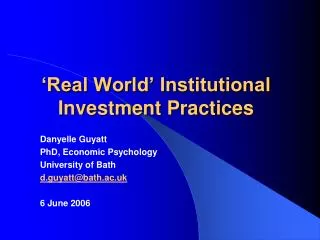 ‘Real World’ Institutional Investment Practices