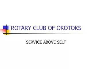ROTARY CLUB OF OKOTOKS