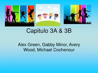Capitulo 3A &amp; 3B