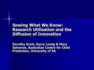 Sowing What We Know: Research Utilisation and the Diffusion of Innovation