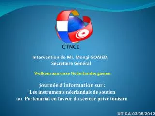 journée d’information sur : Les instruments néerlandais de soutien au Partenariat en faveur du secteur privé tunisien